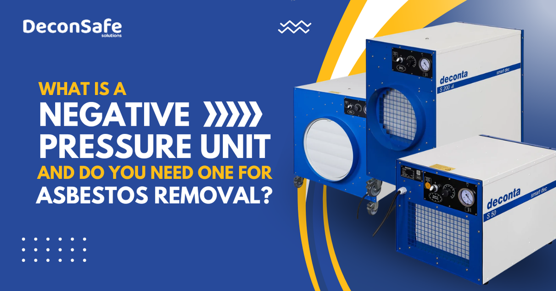 What is a negative pressure unit and do you need one for asbestos removal?