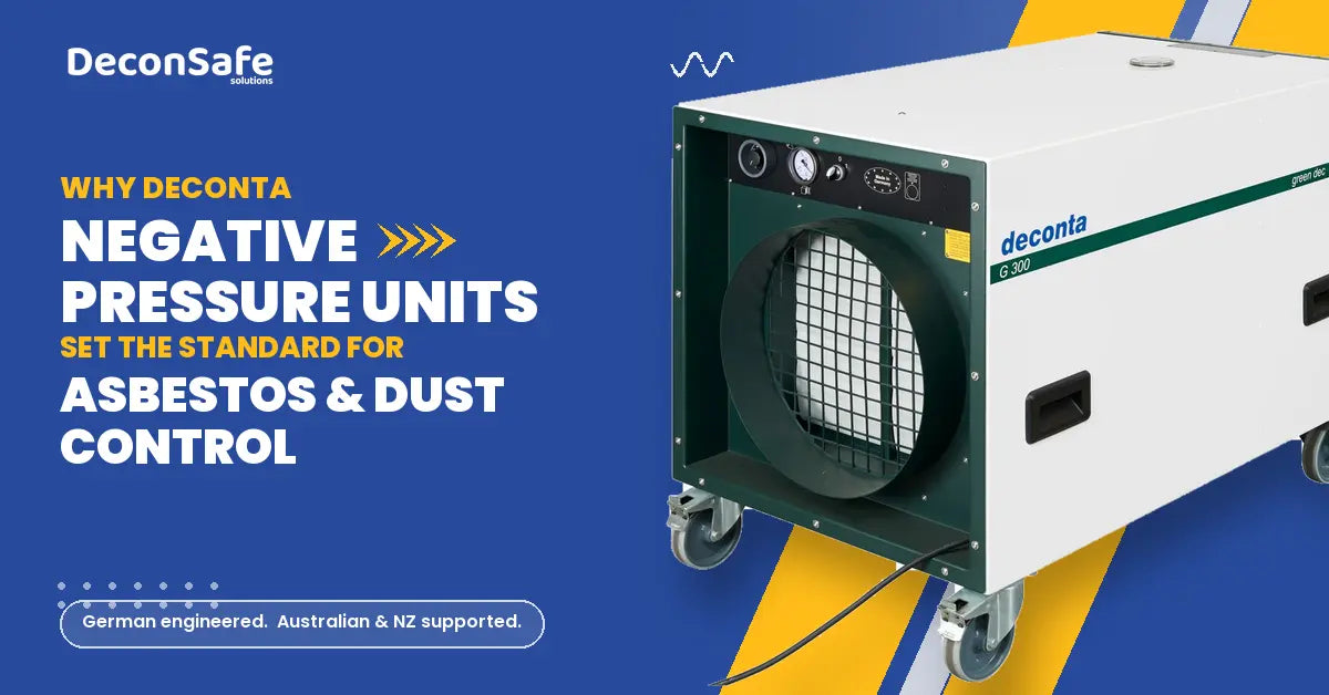 Why Deconta Negative Pressure Units (NPUs) Set the Standard for Asbestos and Dust Management