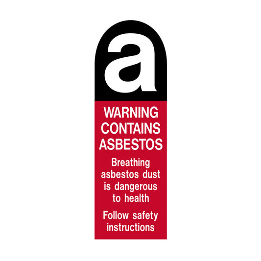 A vertical warning label featuring a large lowercase "a" in a black arch. Below it, a red section states "WARNING CONTAINS ASBESTOS" and advises that breathing the dust is dangerous.